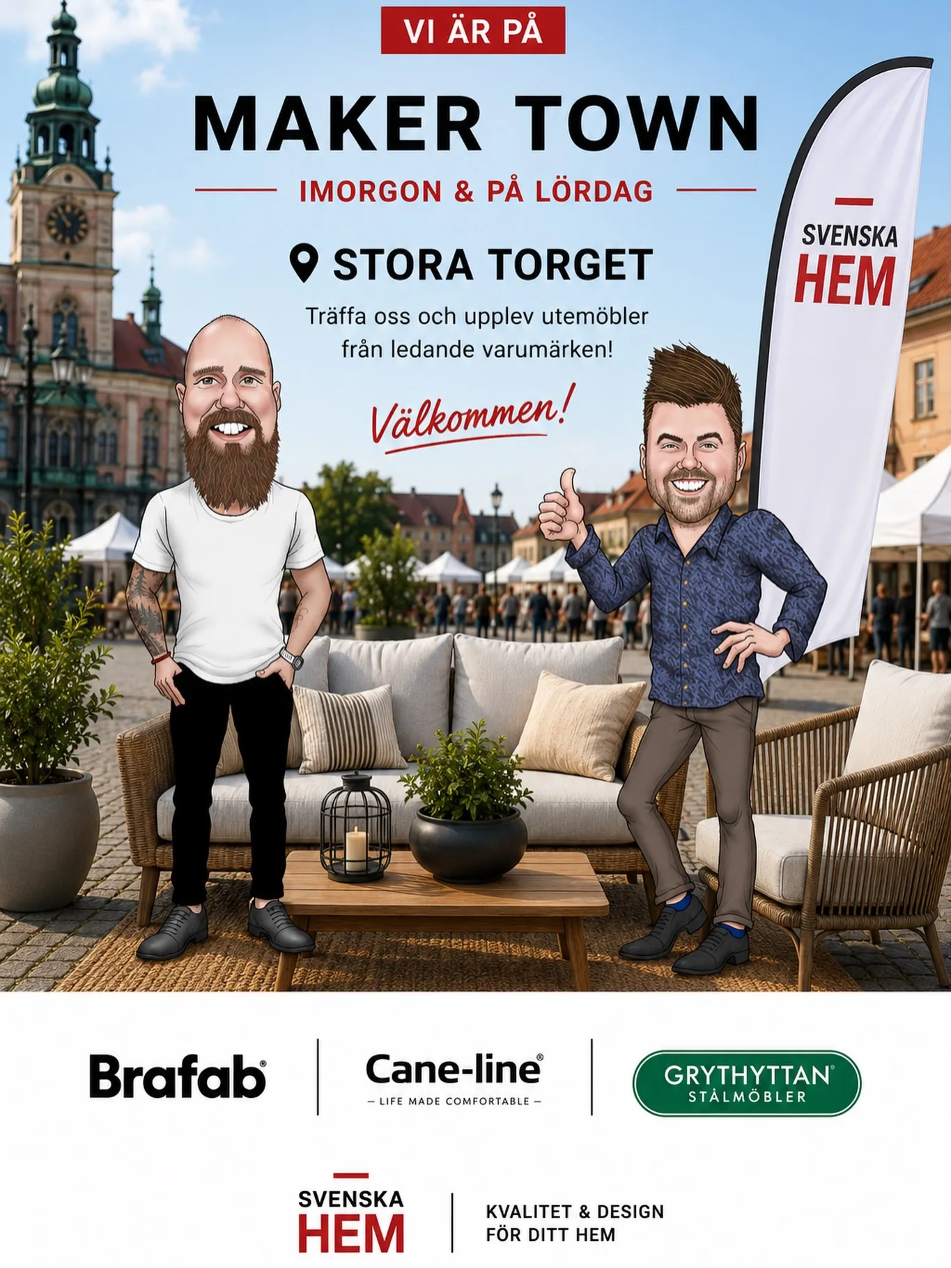 Kom och träffa oss på Stora Torget under Maker Town ☀️

Under fredag och lördag flyttar vi ut och visar utemöbler från ledande varumärken som Cane-line, Brafab och Grythyttan Stålmöbler.

Kom förbi och inspireras av sommarens utemiljöer, känn på materialen och upplev kvaliteten på plats.

Vi ses på torget i Örnsköldsvik 🌿